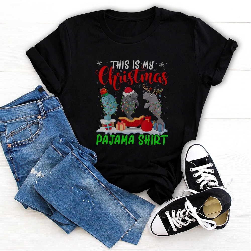 This is My Christmas Pajama Shirt Santa ELF Reindeer Manatee T-Shirt