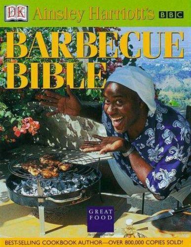 Ainsley Harriott's Barbecue Bible, USED-Very Good, DK Publishing,Harriott, Ainsl