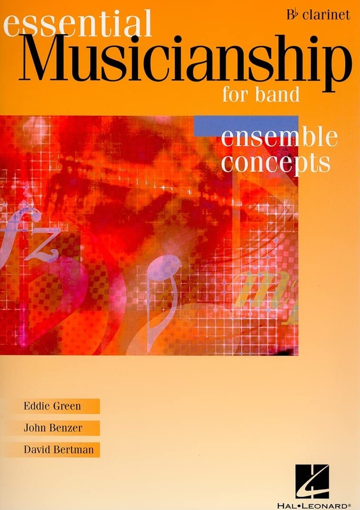 Essential Musicianship for Band - Ensemble Concepts: Advanced Level - Bb Clarin,