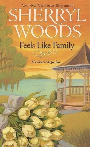 Feels Like Family (Sweet Magnolias), Woods, Sherryl
