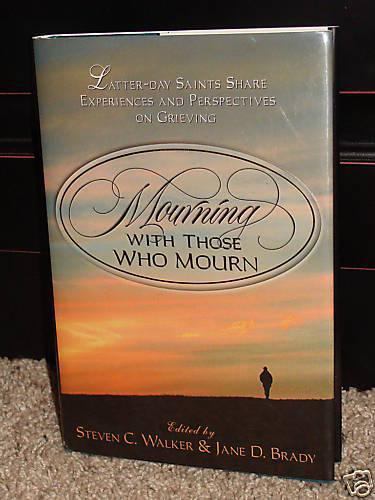 Mourning With Those Who Mourn [  ] Used - Very Good
