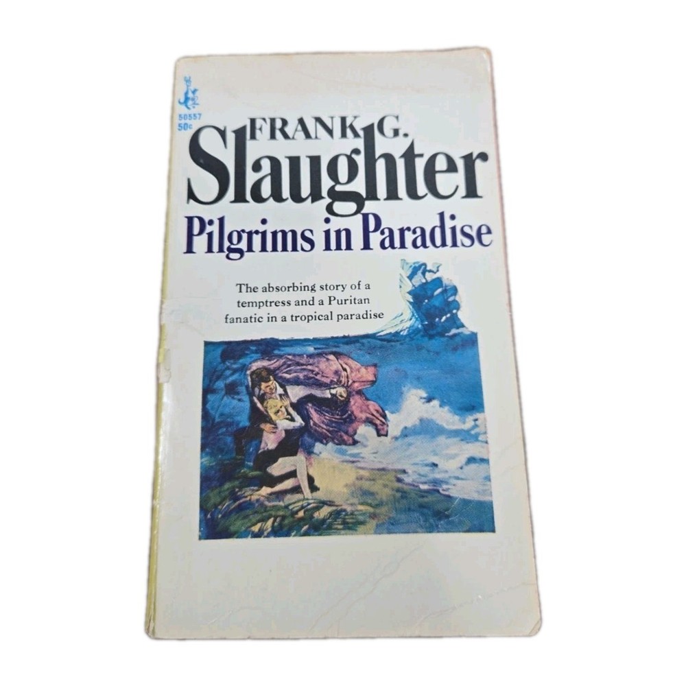 Pilgrims in Paradise, Frank Slaughter, Paperback