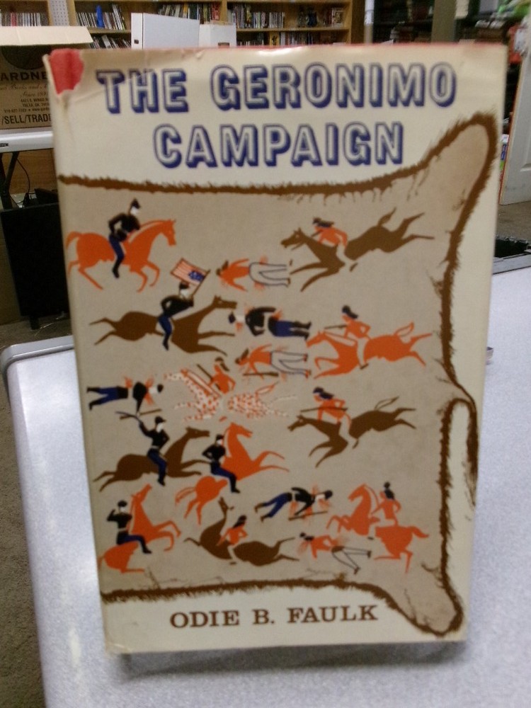 The Geronimo Campaign, Faulk, Odie B.