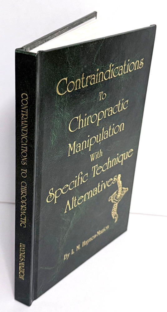 Contraindictions To Chiropractic Manipulation Specific Technique Alternatives