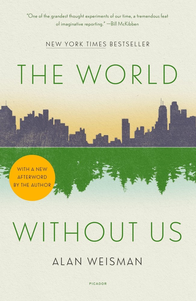 World Without Us by Weisman