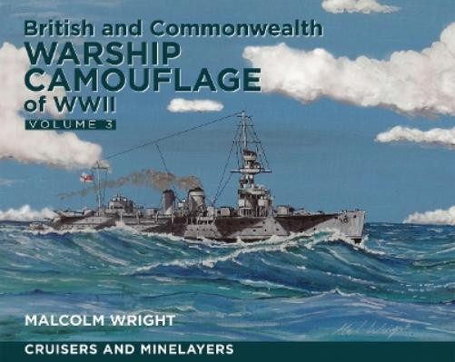 Malcolm George Wri British and Commonwealth Warship Camouflage of W (Paperback)Another great item from Rarewaves USA | Free delivery!
