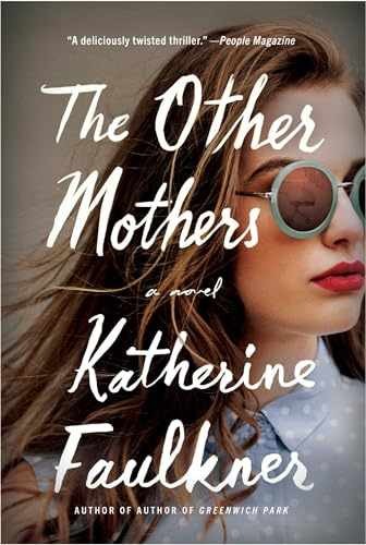 The Other Mothers - Paperback, by Faulkner Katherine - Very Good