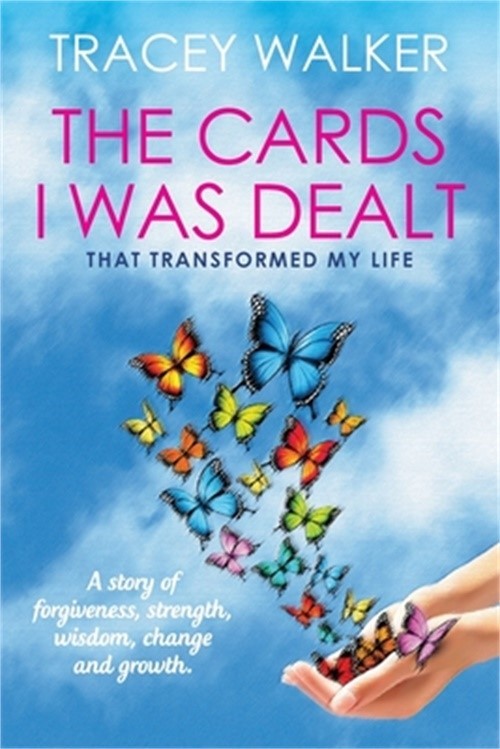 The Cards I Was Dealt: That Transformed My Life (Paperback or Softback)