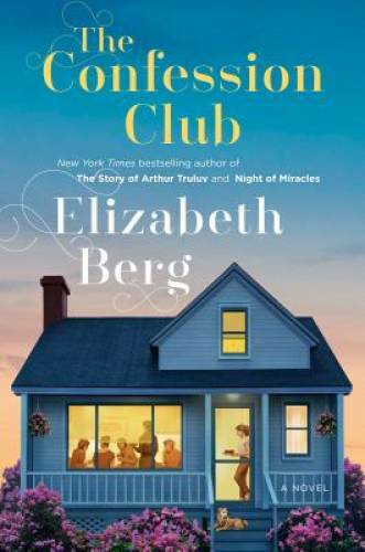 The Confession Club: A Novel (Mason) - Hardcover By Berg, Elizabeth - GOOD
