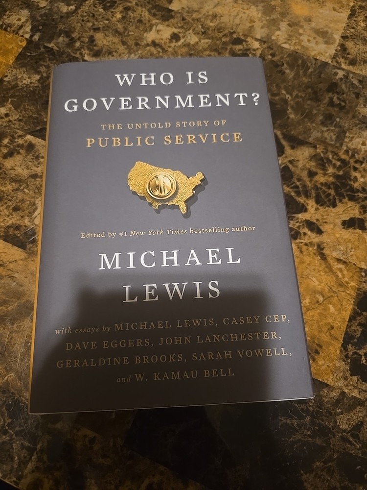 Who Is Government? The Untold Story Of Public Service (Michael Lewis, 2025)
