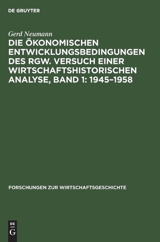 Gerd Neumann Die Ökonomischen Entwicklungsbedingungen Des Rgw. Versuc (Hardback)