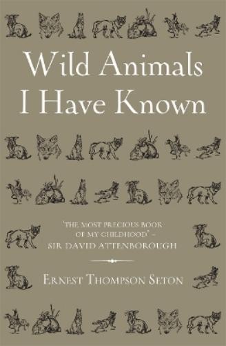 Ernest Thompson Seton Wild Animals I Have Known (Hardback)Another great item from Rarewaves USA | Free delivery!