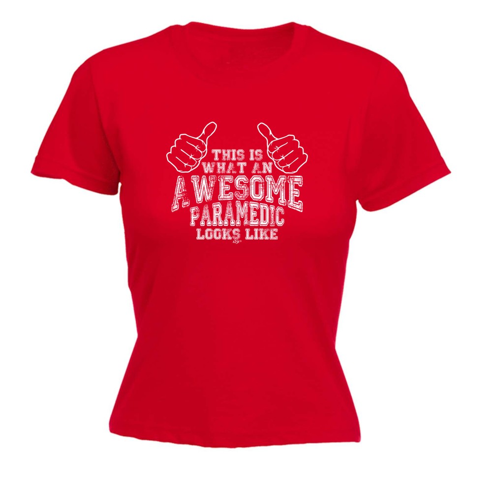 This Is What Awesome Paramedic - Womens T Shirt Funny T-Shirt Gift Novelty