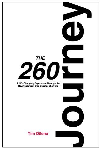 The 260 Journey: A Life-Changing Experie..., Tim Dilena