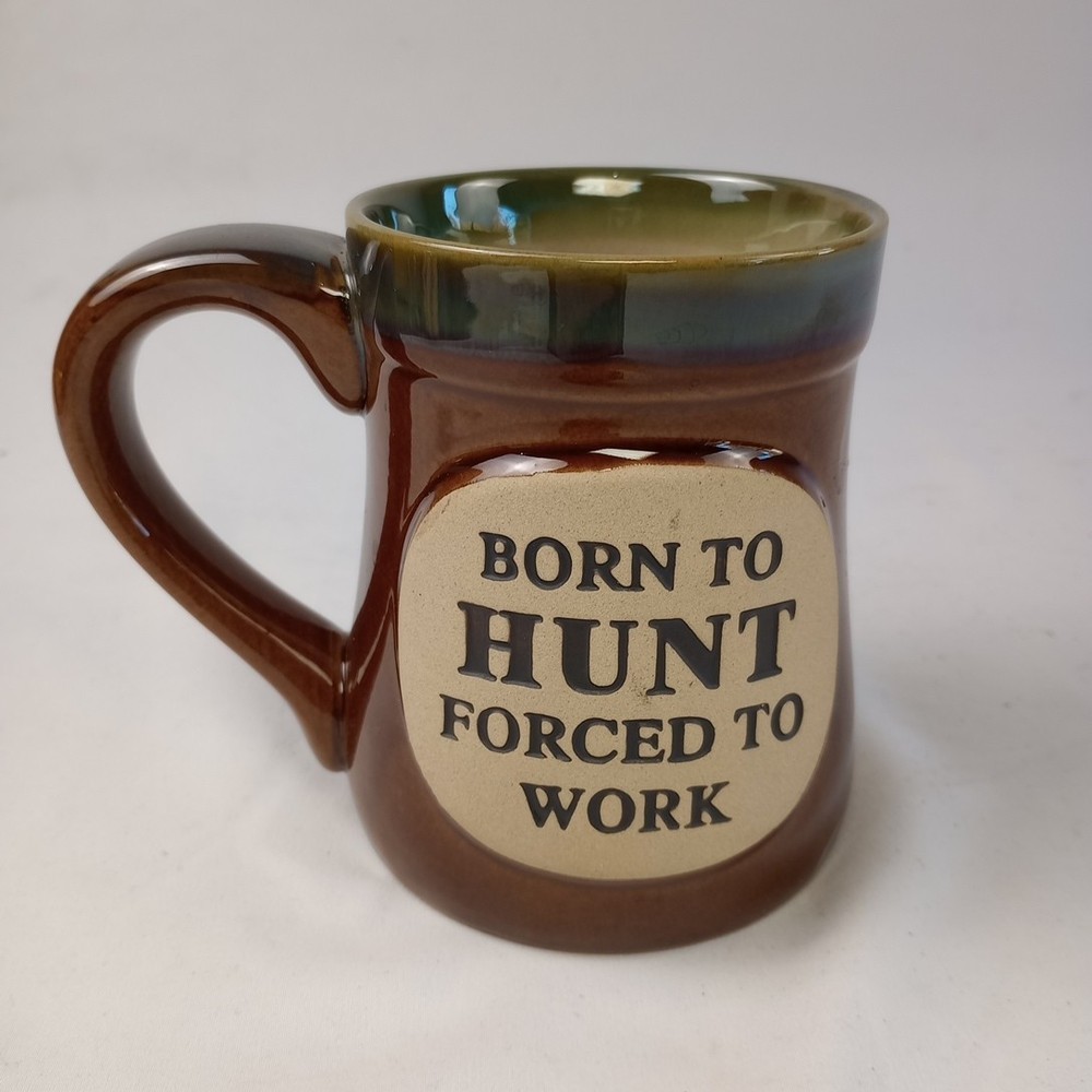 Burton And Burton Mug Born To Hunt Forced To Work Coffee Cup Hunter New Brown NW