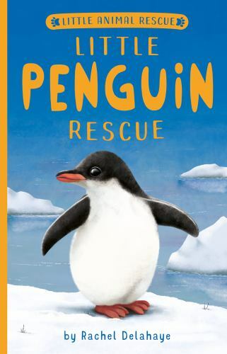 Little Penguin Rescue, Paperback by Delahaye, Rachel; Davies, Anne (ILT); Art...