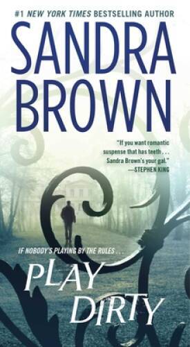 Play Dirty: A Novel - Mass Market Paperback By Brown, Sandra - ACCEPTABLE