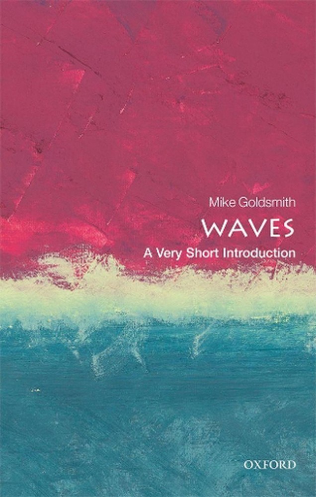 Waves: A Very Short Introduction by Mike Goldsmith (English) Paperback Book