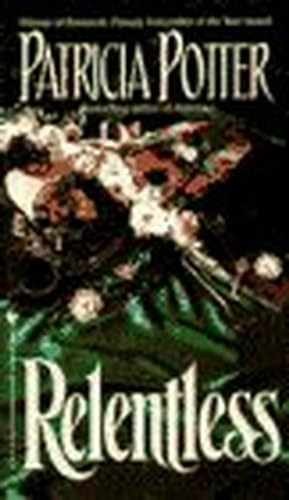 RELENTLESS - Paperback, by Potter Patricia - Very Good
