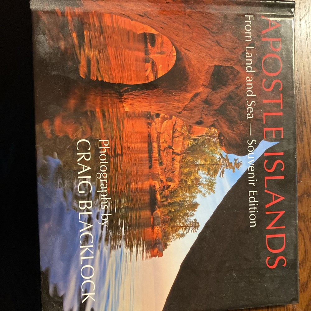 Apostle Islands (Souvenir Edition): From Land and Sea