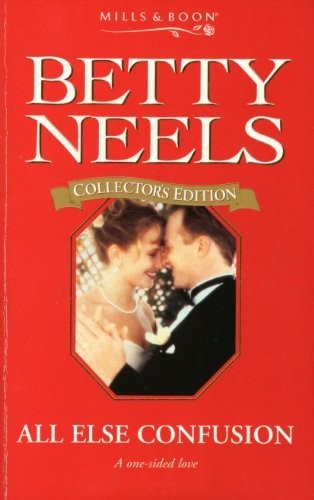 All Else Confusion (Betty Neels Collector's Editions) by Neels, Betty PaperbackFREE US DELIVERY | ISBN: 0263799026 | Quality Books