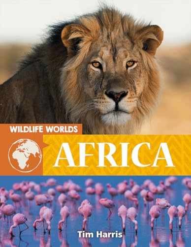 Wildlife Worlds Africa - Library Binding, by Harris Tim - Very Good