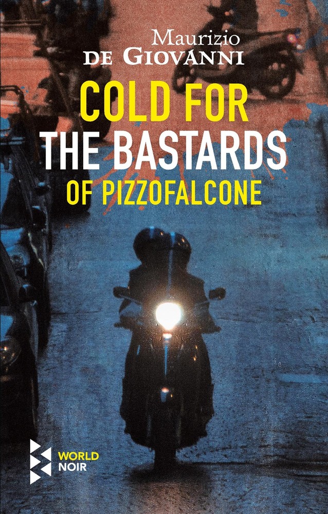 Cold for the Bastards of Pizzofalcone by de Giovanni