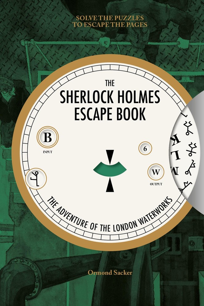 Sherlock Holmes Escape Book: The Adventure of the London Waterworks: Solve the,