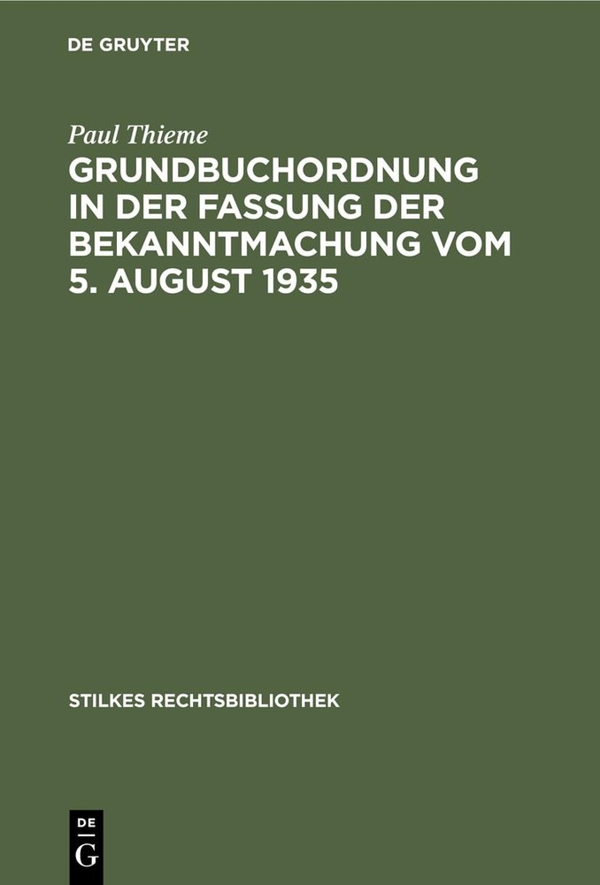 Paul Thieme Grundbuchordnung in Der Fassung Der Bekanntmachung Vom 5. (Hardback)