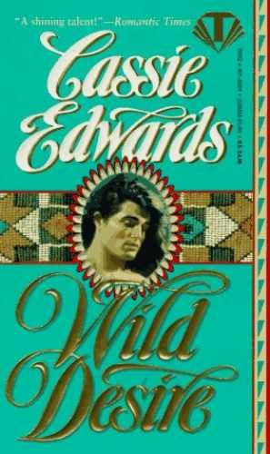 Wild Desire - Paperback, by Edwards Cassie - Acceptable