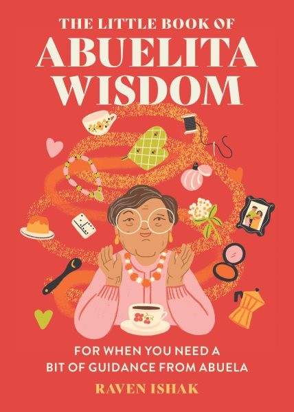 Littl of Abuelita Wisdom : For When You Need a Bit of Guidance from Abuela, H...-image