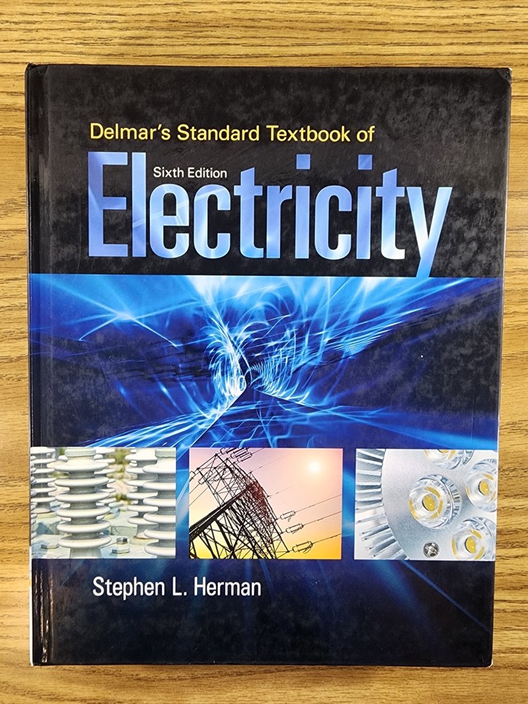 Delmar's Standard Textbook of Electricity - 6th Edition - Herman 