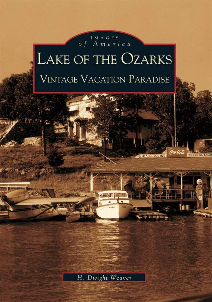 NEW Arcadia Publishing Lake of the Ozarks, MO 9780738519654 Images of America Tr