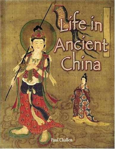 Life in Ancient China (Peoples of - Library Binding, by Challen Paul - Very Good