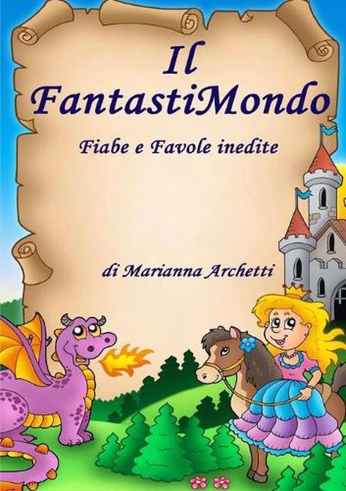 Il Fantastimondo by Marianna Archetti (Italian) Paperback Book