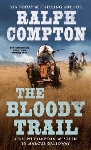 Marcus Galloway Ralph Compton Ralph Compton the Bloody Trail (Paperback)Another great item from Rarewaves USA | Free delivery!