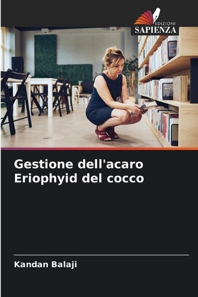 Gestione dell'acaro Eriophyid del cocco by Kandan Balaji (Italian) Paperback Boo