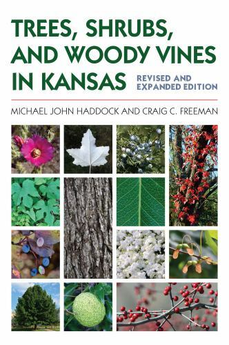 Trees, Shrubs, and Woody Vines in Kansas, Paperback by Haddock, Michael John;...