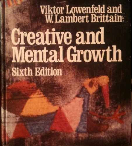 Creative and mental growth - Hardcover, by Viktor Lowenfeld - Acceptable