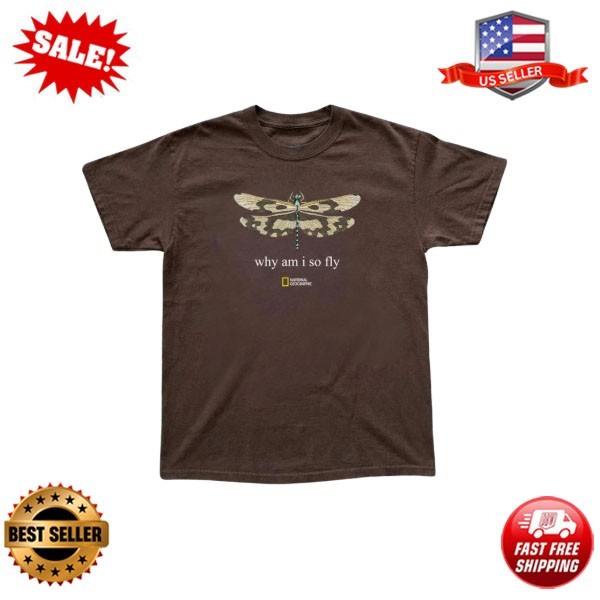 National Geographic Why Am I So Fly Dragonfly Graphic Brown T-Shirt S-5XL Unisex