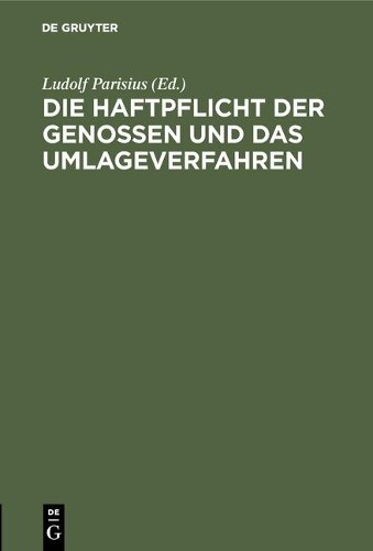 Die Haftpflicht Der Genossen Und Das Umlageverfahren (Hardback)
