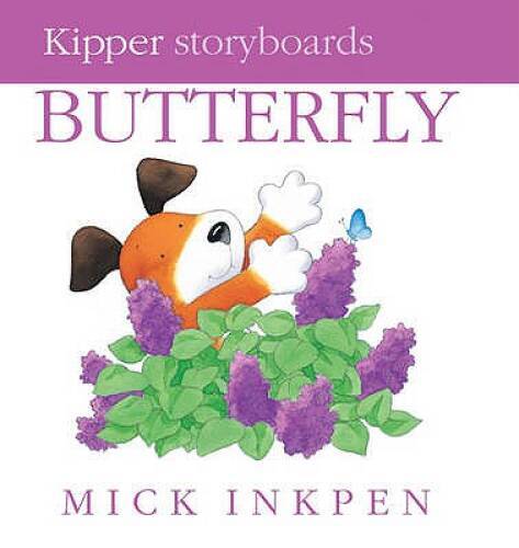 Butterfly (Kipper) - Board book By Mick Inkpen - GOOD