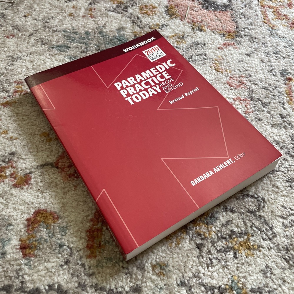Paramedic Practice Today Student Workbook - Paperback By BarbaraAehlert- GOOD