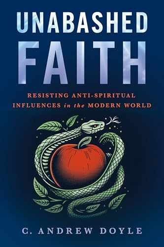 Unabashed Faith: Resisting - Hardcover, by Doyle C. Andrew - Very Good b