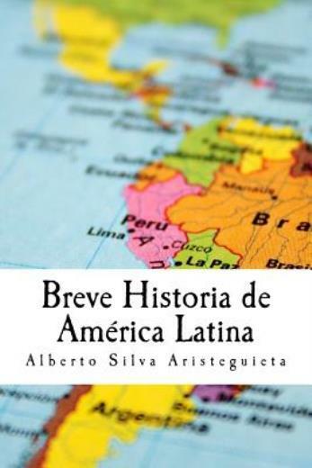 Breve Historia De Am?Rica Latina
