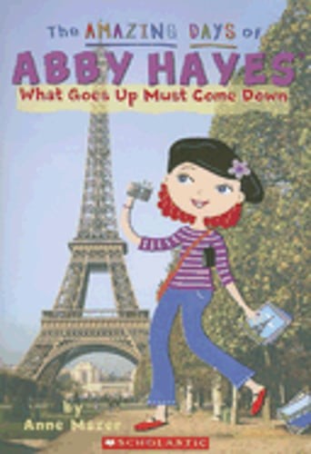 What Goes Up Must Come Down by Anne Mazer: Used