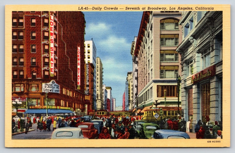 Los Angeles CA~7th Broadway St View~Daily Crowds~Loews State Sign~Linen Postcard