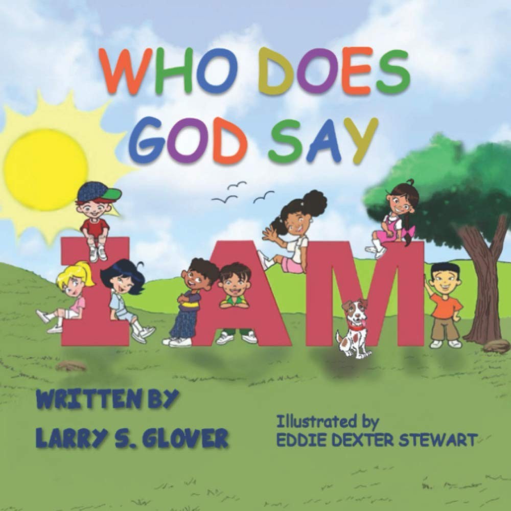 Who Does God Say I Am (The Kids Empowerment Series)
