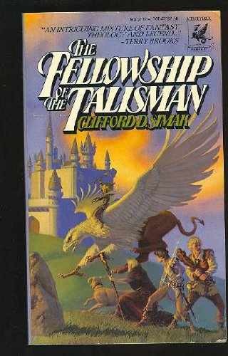 The Fellowship of the Talisman - Paperback, by Clifford D. Simak - Very Good