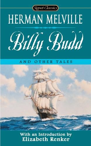 Billy Budd: And Other Tales (Signet..., Herman Melville